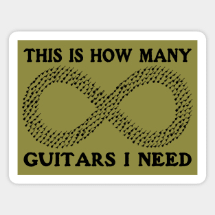 This is how many guitars I need (infinity) Funny Musician Guitar Player Gift Magnet